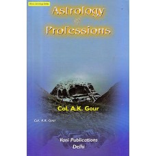 Astrology of Professions By A K Gaur
